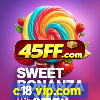 c18 vip.com